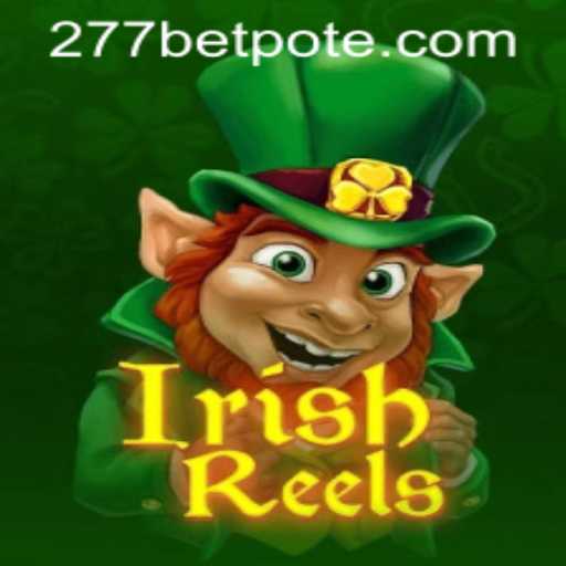 Exploring the Excitement of IrishReels and Navigating 277bet PH Login